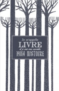 je-m-appelle-livre-et-je-vais-vous-raconter-mon-histoire